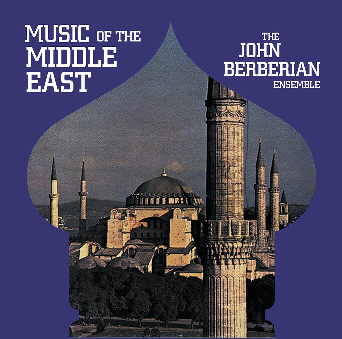 The John Berberian Ensemble : Music Of The Middle East | עכשיו בקמע ...