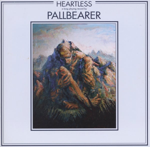 Pallbearer : Heartless (CD, Album, Dig)