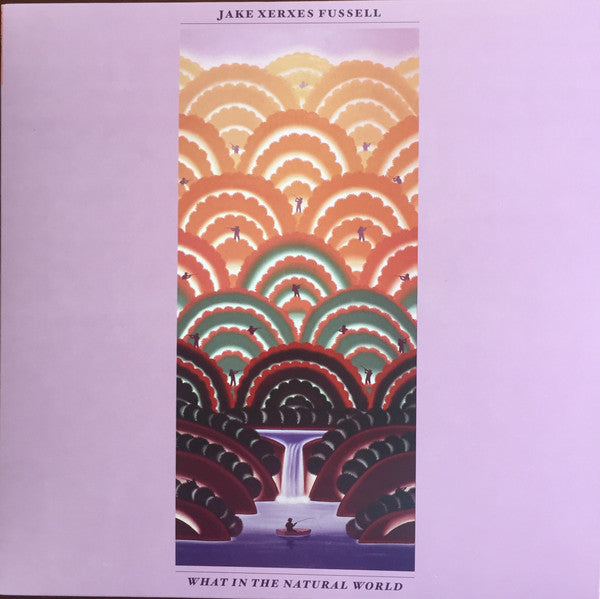 Jake Xerxes Fussell : What In The Natural World (LP, Album)