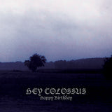 Hey Colossus : Happy Birthday (LP, Album, RE)