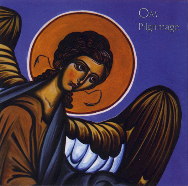 Om (8) : Pilgrimage (CD, Album, RP)