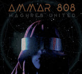 Ammar 808 : Maghreb United (CD, Album)