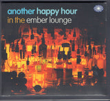 Various : Another Happy Hour In The Ember Lounge (CD, Comp)