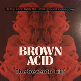 Various : Brown Acid: The Seventh Trip (Heavy Rock From The Underground Comedown) (CD, Comp, Dig)