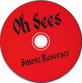 Oh Sees* : Smote Reverser (CD, Album)