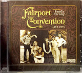 Fairport Convention Featuring Sandy Denny : Live 1974 (My Father's Place) (CD, Album, RE)