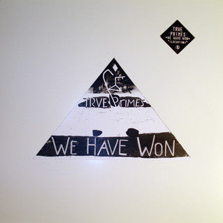True Primes : We Have Won (LP, Album, Ltd, Num)