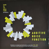 Various : Additive Noise Function (Formative UK, European And North American Electronica 1978-1984) (3xLP, Comp)