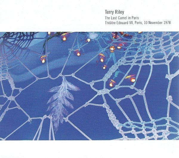 Terry Riley : The Last Camel In Paris (CD)