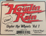 Howlin Rain : Under The Wheels, Vol 1 (LP, Ltd, Tra)