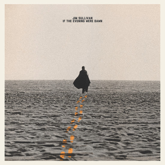 Jim Sullivan (3) : If The Evening Were Dawn (LP, Album, Gat)