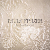 Paula Frazer : Leave The Sad Things Behind (CD, Album)