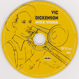 Vic Dickenson : Nice Work (CD, Comp, RM)