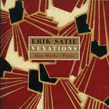Erik Satie, Alan Marks : Vexations (CD, Album)