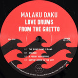 Malaku Daku : Love Drums From The Ghetto (LP, Album, Ltd, RE)