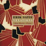 Erik Satie, Alan Marks : Vexations (LP, Album, Ltd, RE, Cle)