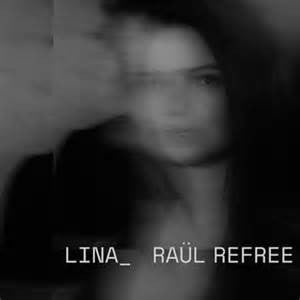 Lina* _ Raül Refree* : Lina_Raül Refree (LP, Album)