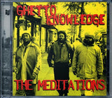 The Meditations : Ghetto Knowledge (CD, Album)