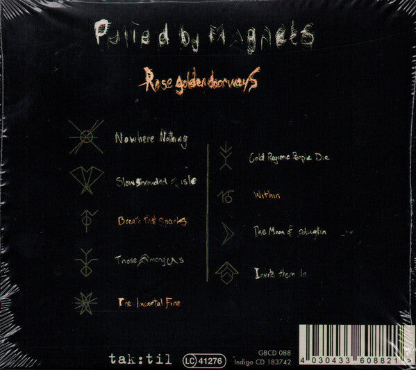 Pulled by Magnets : Rose Golden Doorways (CD, Album, Dig)
