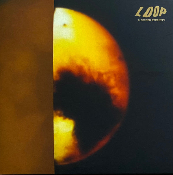 Loop (3) : A Gilded Eternity (CD, Album, RE + CD, Comp, RE + RE, RM, Gat)