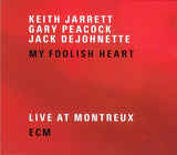 Keith Jarrett / Gary Peacock / Jack DeJohnette : My Foolish Heart (Live At Montreux) (2xCD, Album)