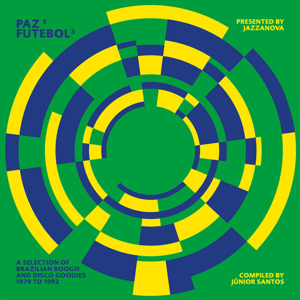 Various Presented By Jazzanova : Paz E Futebol 3 (A Selection Of Brazilian Boogie And Disco Goodies From 1979 To 1992) (Compiled By Junior Santos) (LP, Comp)