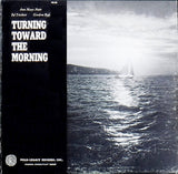 Ann Mayo Muir, Ed Trickett, Gordon Bok : Turning Toward The Morning (LP, Album, Bla)
