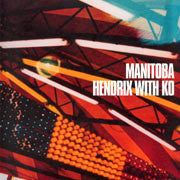 Manitoba : Hendrix With Ko (CD, EP, Enh)