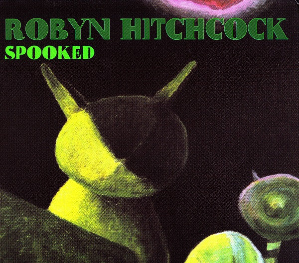 Robyn Hitchcock : Spooked (CD, Album, Dig)
