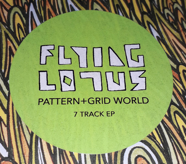 Flying Lotus : Pattern+Grid World (12", EP, RE)