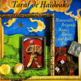 Taraf de Haïdouks : Honourable Brigands, Magic Horses And Evil Eye (CD, Album)