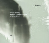 Jorge Rossy / Robert Landfermann / Jeff Ballard : Puerta (CD, Album)