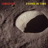 Lungfish : Sound In Time (LP, RE, RM, Gol)