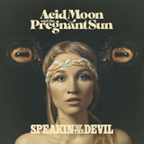 Acid Moon and the Pregnant Sun : Speakin' Of The Devil (LP, Album, Ltd, RE, Yel)
