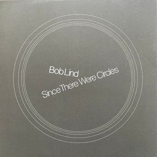 Bob Lind : Since There Were Circles (LP, Album, RE)