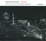 Valentin Silvestrov, Камерний Хор Київ / Микола Гобдич : Maidan (CD, Album)
