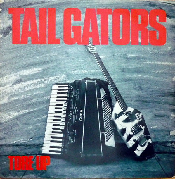 The Tail Gators : Tore Up (LP, Album)