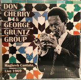 The Don Cherry & George Gruntz Group : Maghreb Cantata, Live 1969 (2xLP, Album, Unofficial)
