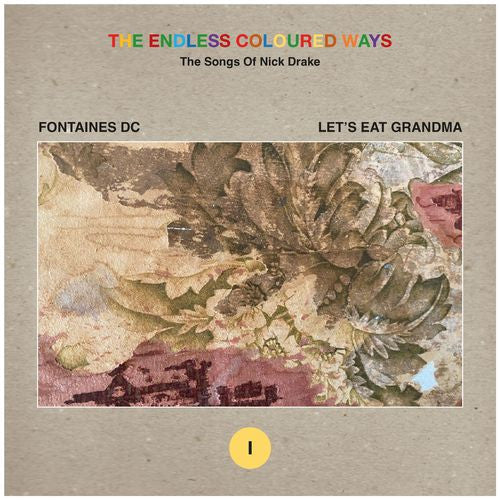 Fontaines DC* / Let's Eat Grandma : The Endless Coloured Ways: The Songs Of Nick Drake (I) (7", Single)