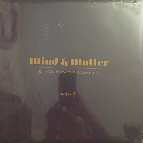 Mind & Matter : 1514 Oliver Avenue (Basement) (LP, Album, RE, Pur)