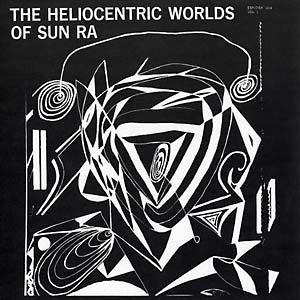 Sun Ra : The Heliocentric Worlds Of Sun Ra Vol. 1 (LP, Album, RE)