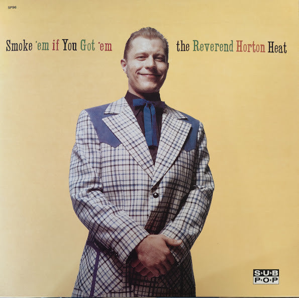 Reverend Horton Heat : Smoke 'Em If You Got 'Em (LP, Album, RE)