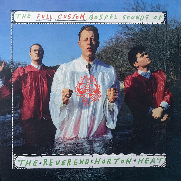 The Reverend Horton Heat* : The Full-Custom Gospel Sounds Of (LP, Album, RE)