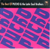 Pucho & The Latin Soul Brothers* : The Best Of Pucho & The Latin Soul Brothers (CD, Comp)