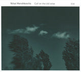 Nitai Hershkovits : Call On The Old Wise (CD, Album)