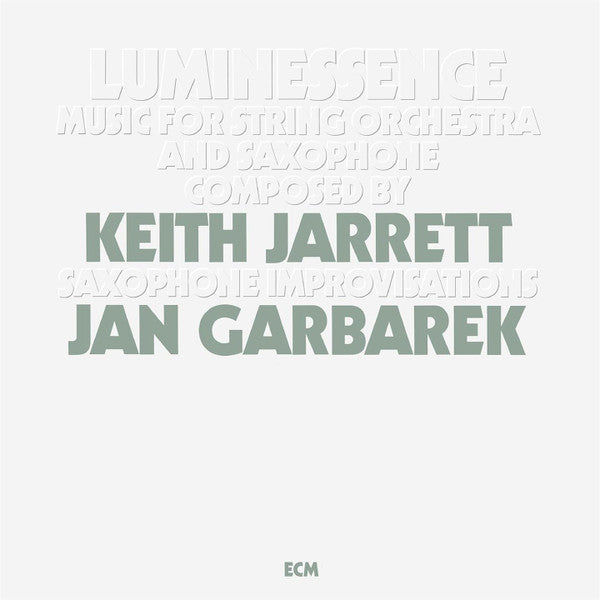 Keith Jarrett / Jan Garbarek : Luminessence (LP, Album, RE, RM)