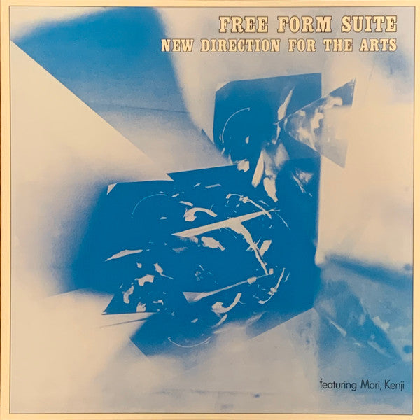 New Direction For The Arts  Featuring Mori Kenji : Free Form Suite (LP, Album, RE, Unofficial)