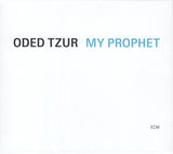 Oded Tzur : My Prophet (CD, Album)