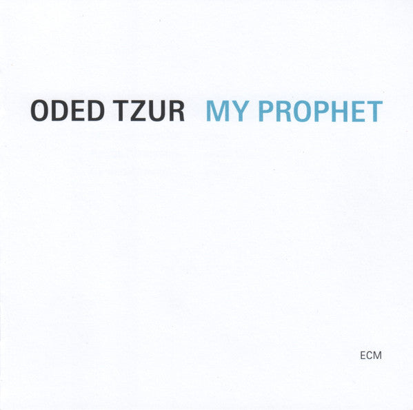 Oded Tzur : My Prophet (CD, Album)