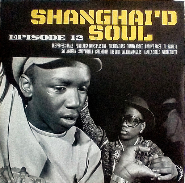 Various : Shanghai'd Soul (Episode 12) (LP, Comp, Yel)